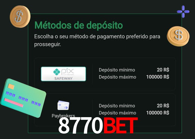 O cassino 8770Bet oferece uma grande variedade de métodos de pagamento